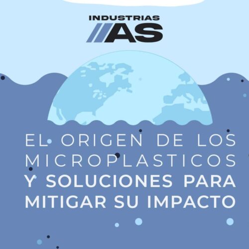 El origen de los microplásticos y el rol de Industrias AS en la reducción de su impacto